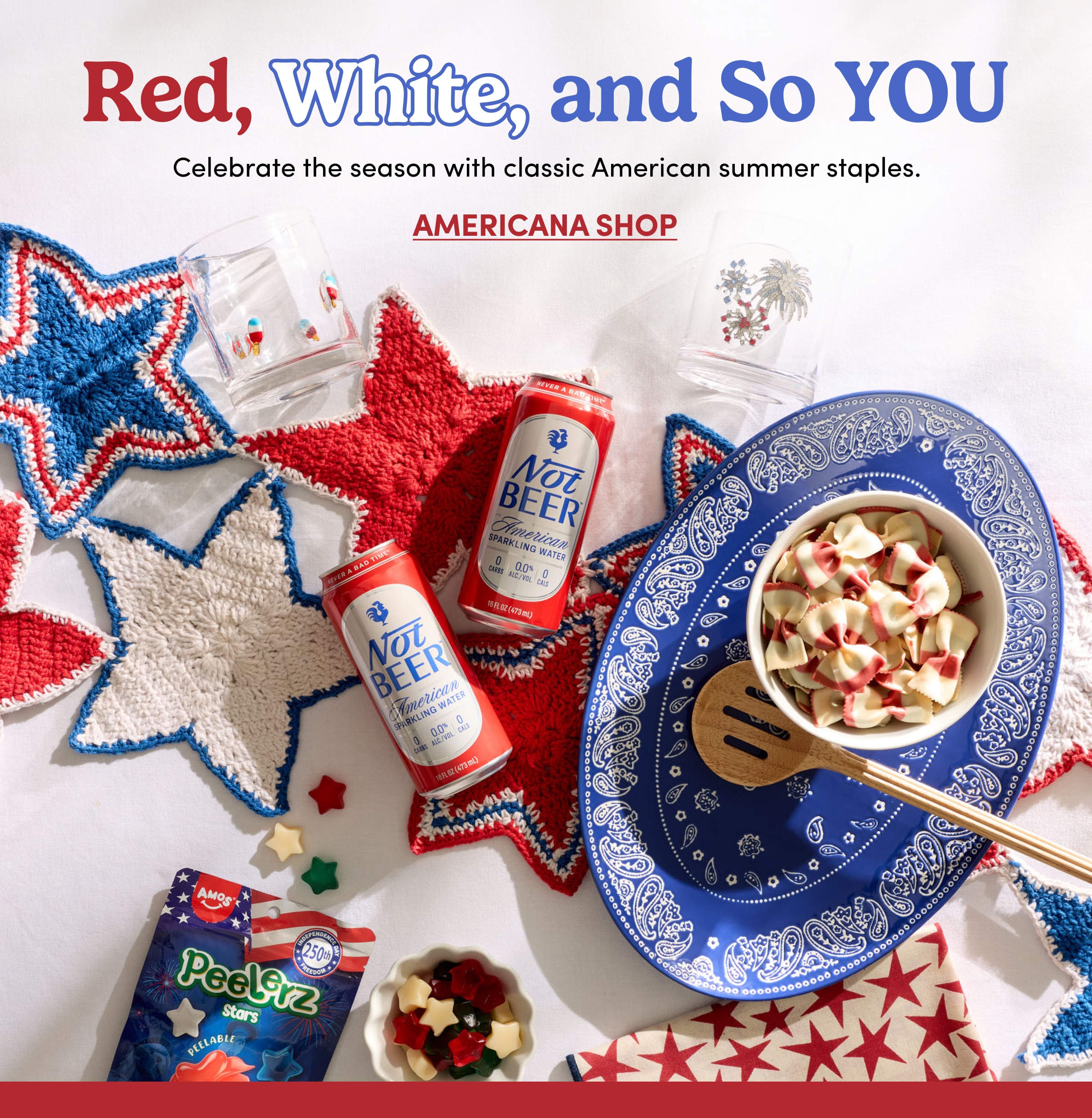 Red, White, and So YOU Celebrate the season with classic American summer staples. Americana Shop