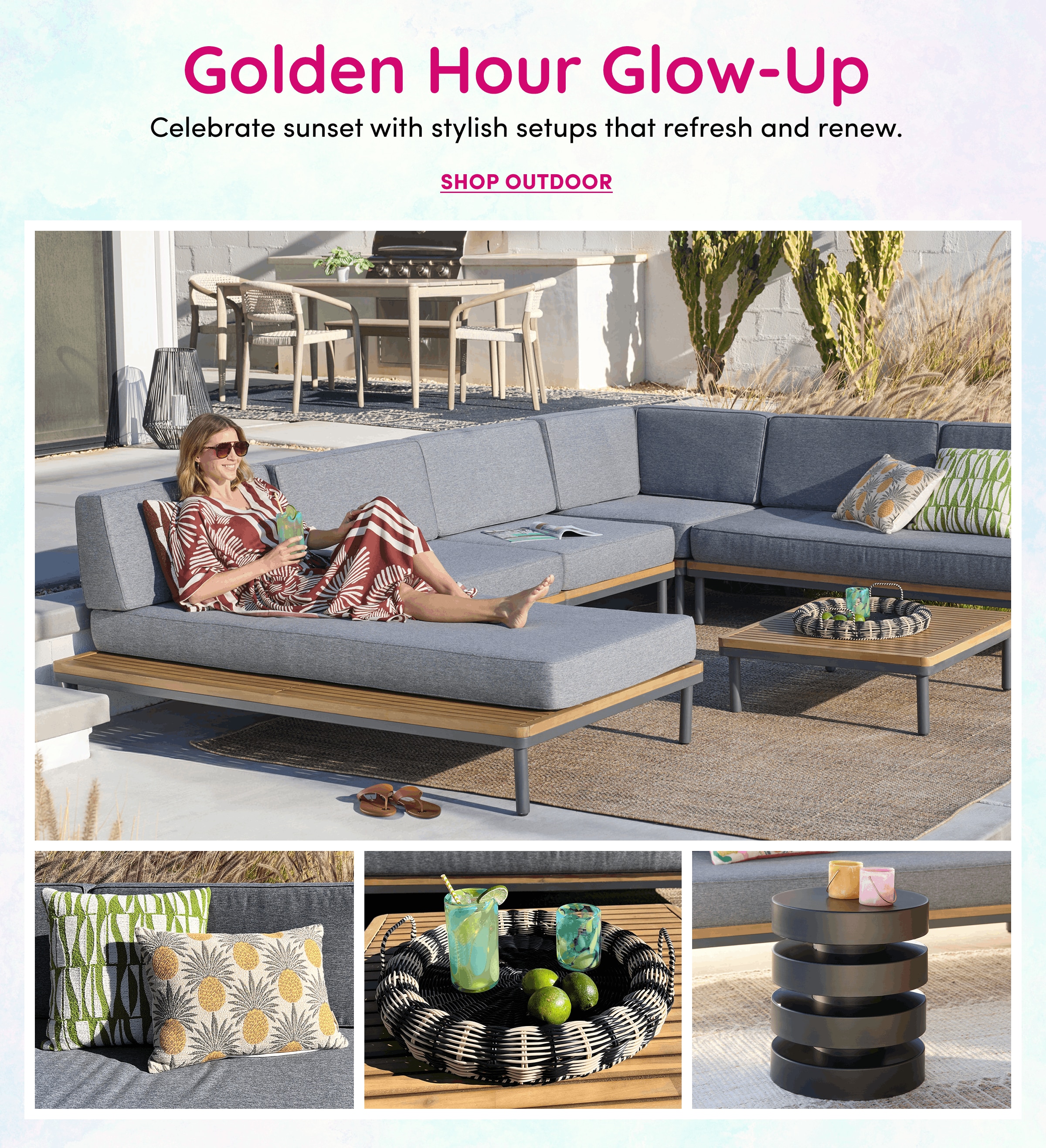 Golden Hour Glow-Up | Celebrate sunset with stylish setups that refresh and renew. | Shop Outdoor