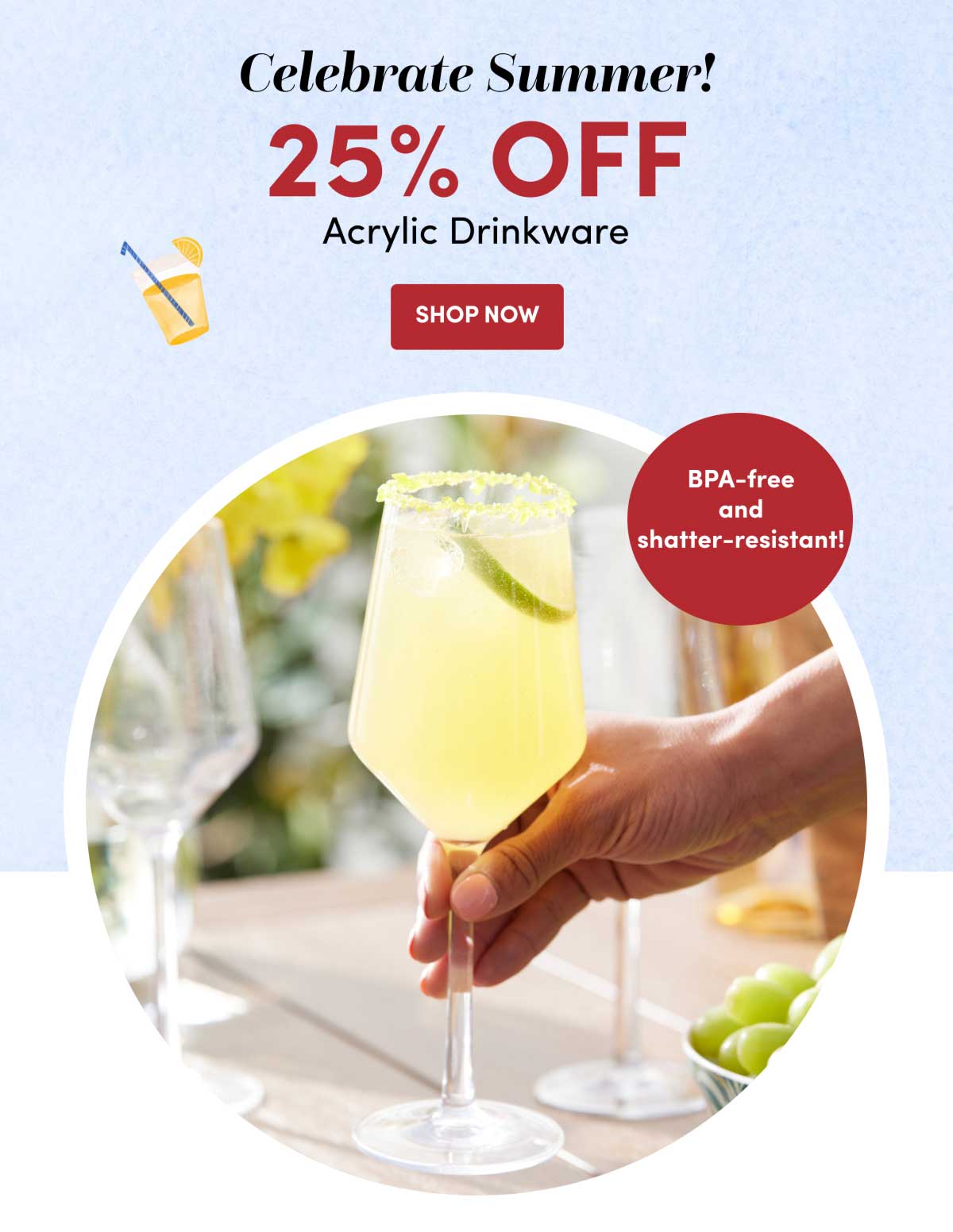 Acrylic Drinkware Shop Now