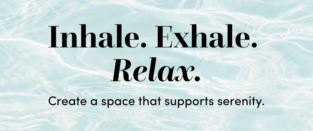 Inhale. Exhale. Relax.