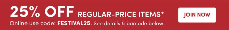 25% OFF use code: FESTIVAL25 JOIN NOW