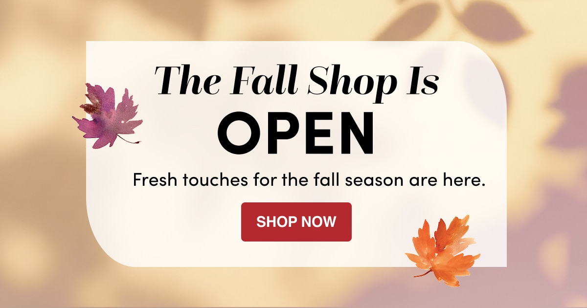 The Fall Shop Is Open