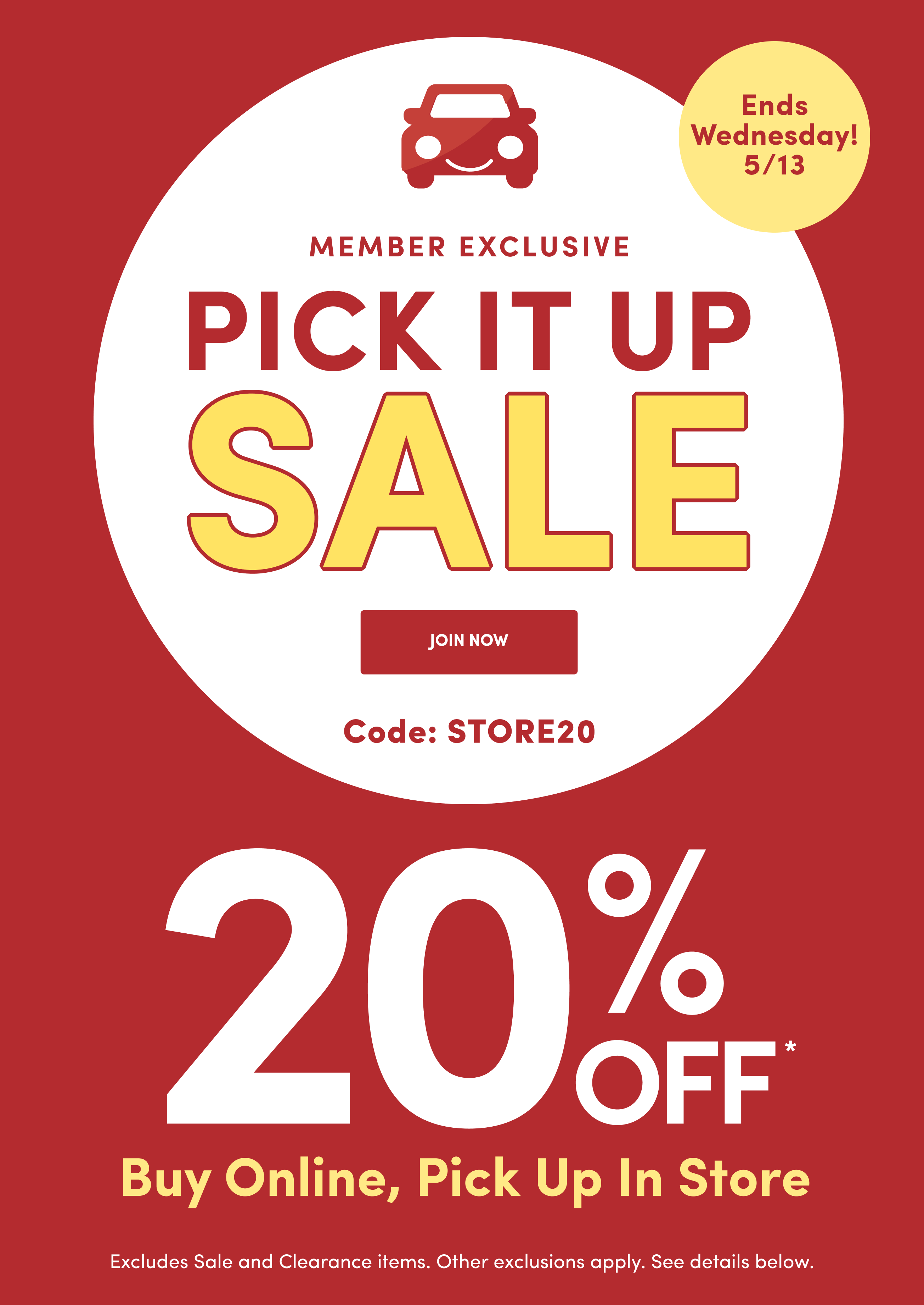 Ends wednesday! 5/13 | Member Exclusive | Pick It Up | SALE | Join Now | Code: STORE20