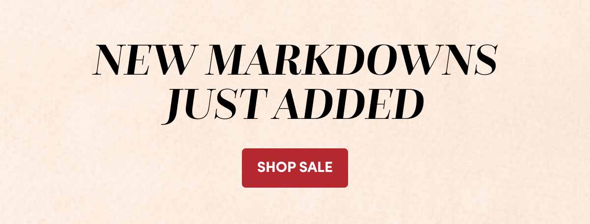  NEW MARKDOWNS JUST ADDED SHOP SALE ›