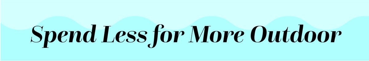  Spend Less For More Outdoor ›