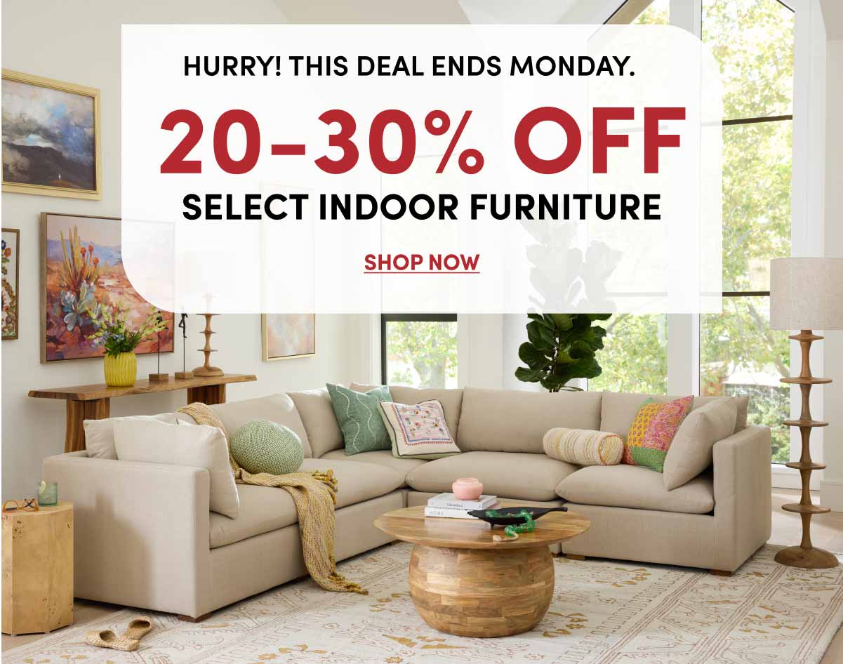  20-30% SELECT Indoor Furniture ›