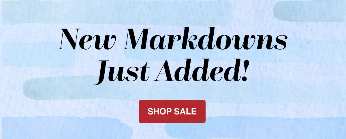 New Markdowns Just Added! | Shop SAle