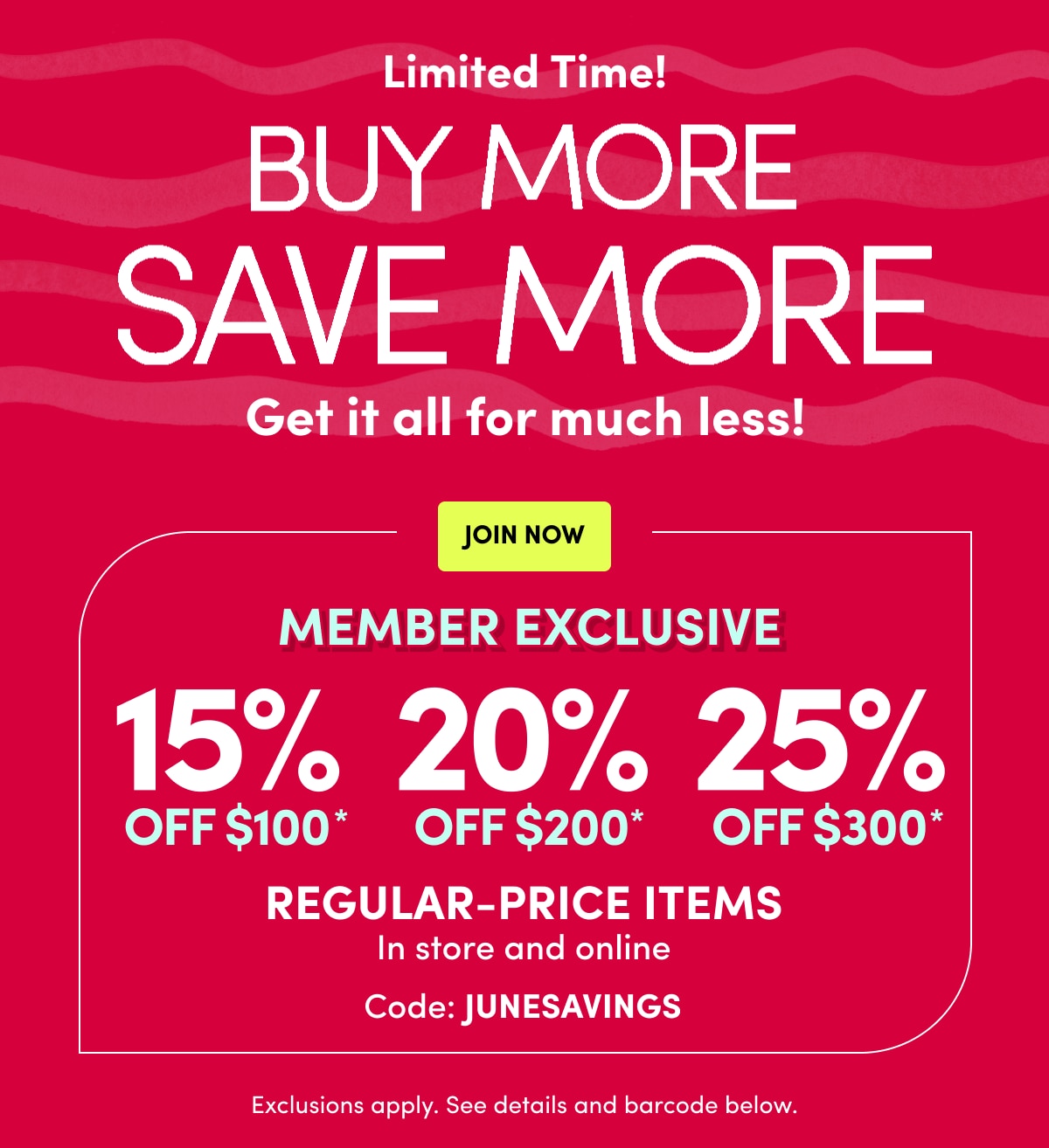 Limited Time! | BUY MORE SAVE MORE | Get it all for much less! | JOIN NOW