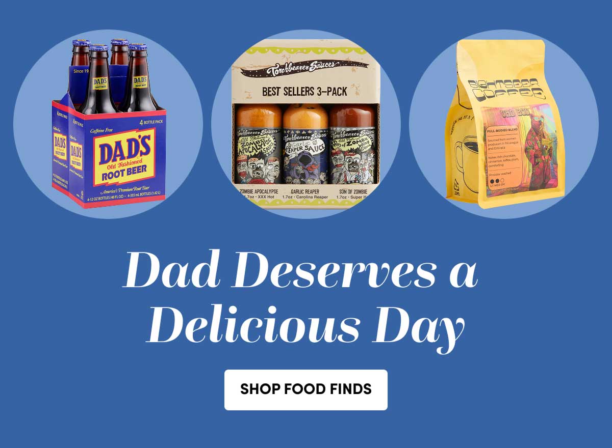 Dad Deserves a Delicious Day