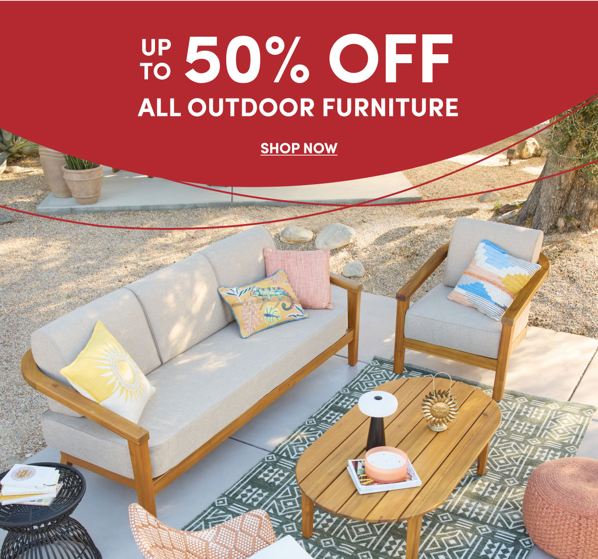 UP TO 50% OFF | ALL OUTDOOR FURNITURE | SHOP NOW