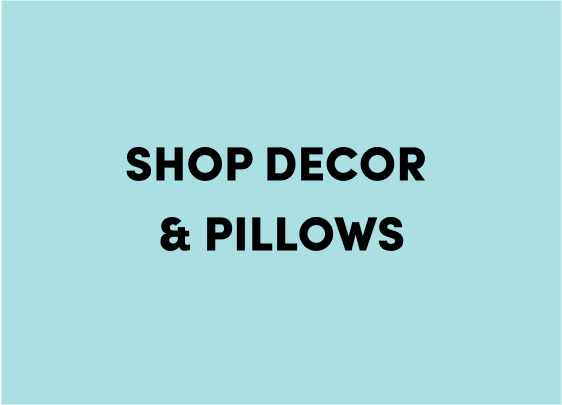 Shop Decor & Pillows
