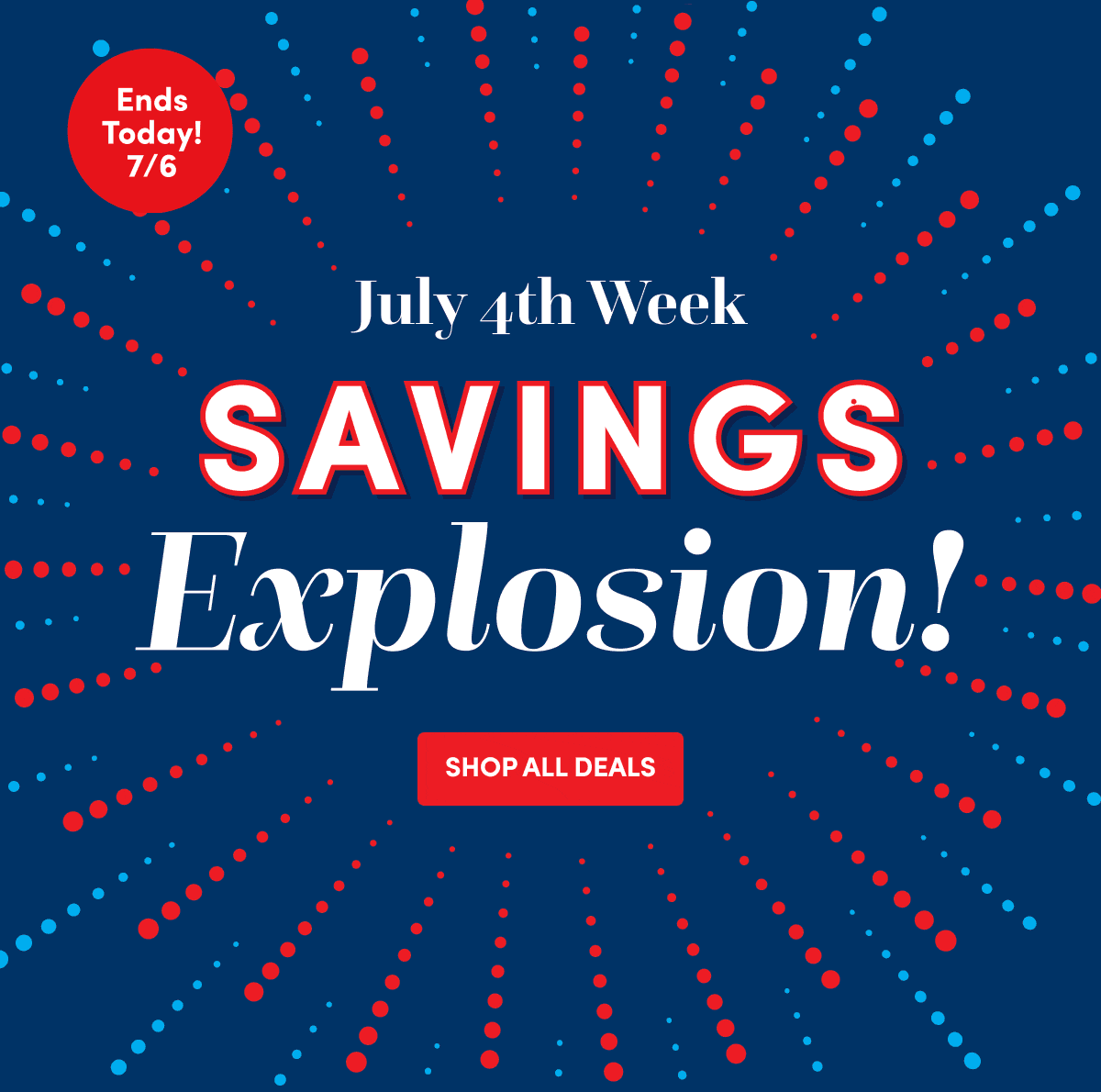 July 4th Week Savings Explosion!
