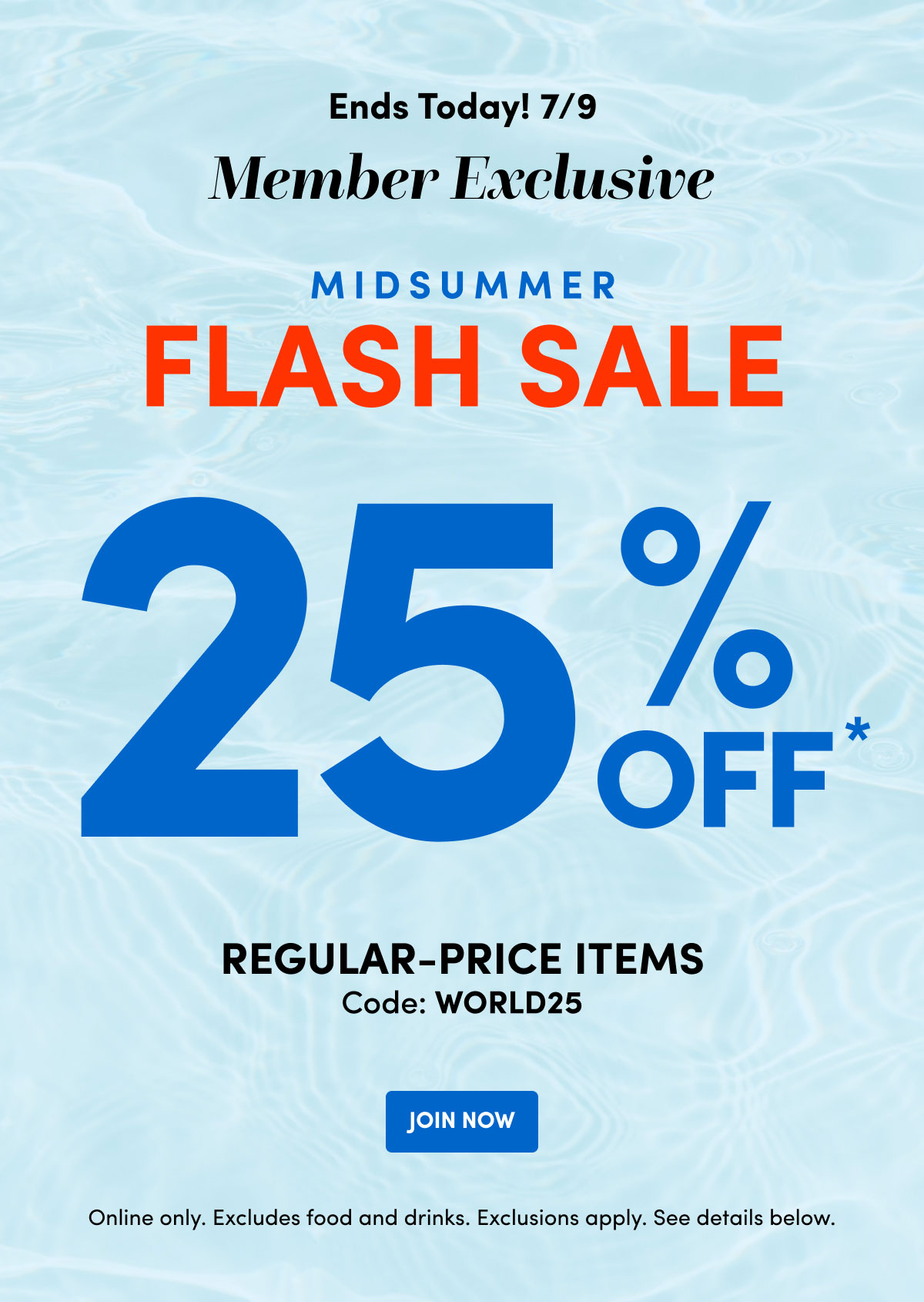 Midsummer Flash Sale 25% OFF* Code: WORLD25 Join Now