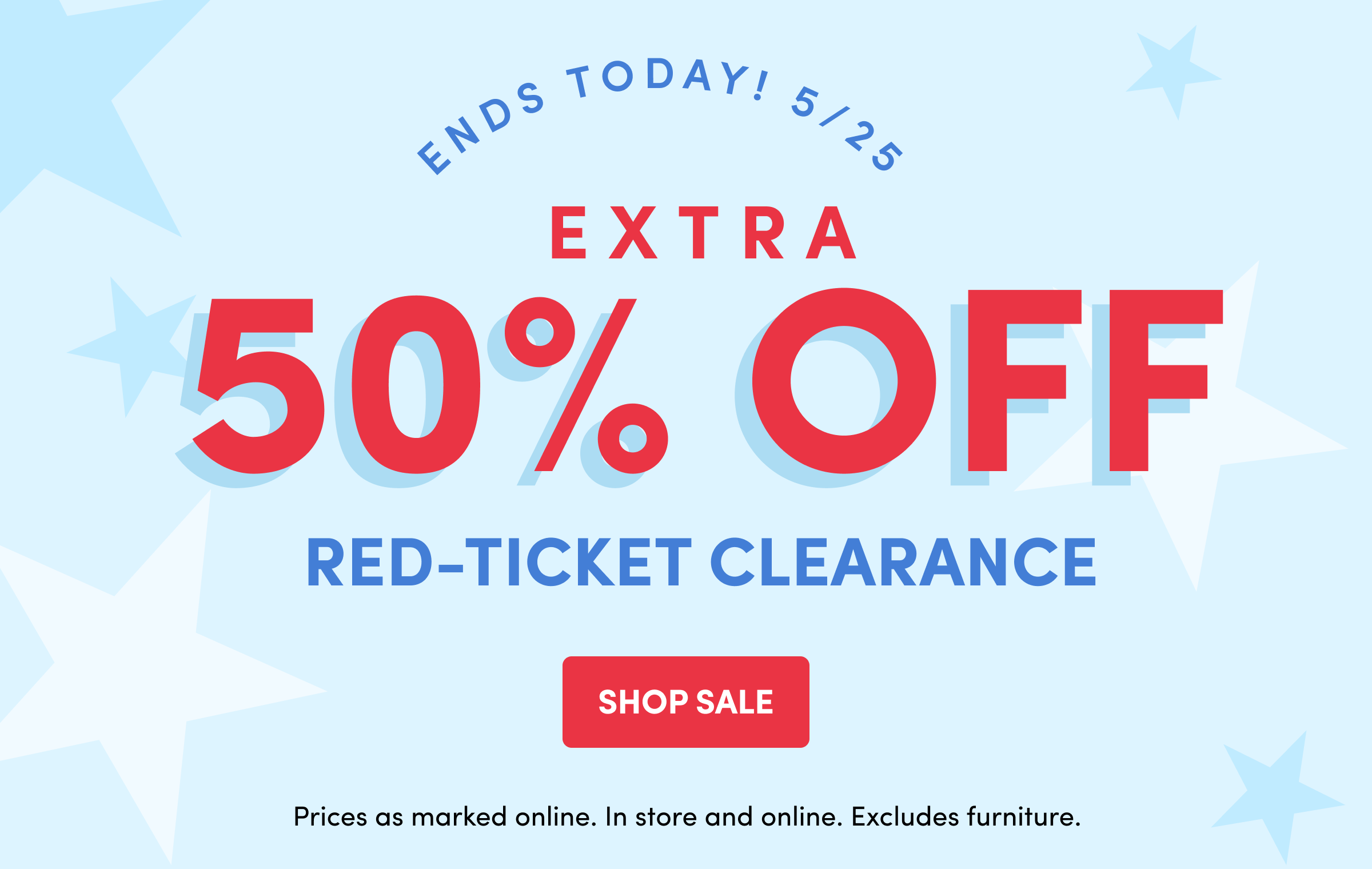 Extra 50% OFF RED-TICKET CLEARANCE SHOP SALE