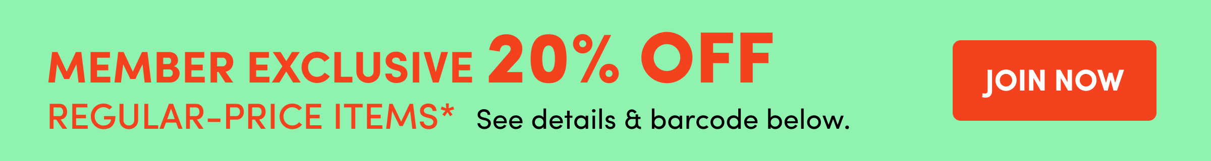 Member Exclusive 20% OFF JOIN NOW